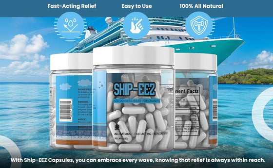 Ship-EEZ Sea Sickness Capsule for Cruisers, Made with All Natural Ingredients, 30 Count